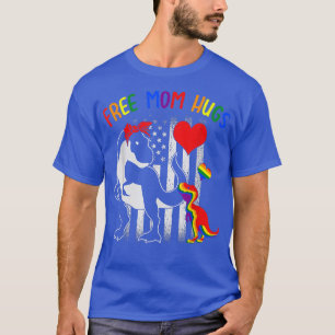 Freie Mama Hugs Mamasaurus Dino Rainbow T Re Ally T-Shirt