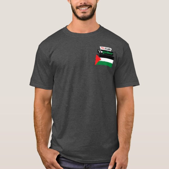 Freie Pelestine in Shirt stehen wir zusammen Shirt (Vorderseite)