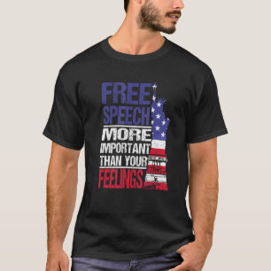 Freie Rede wichtiger als Gefühle kostenlos T-Shirt