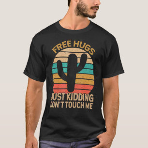 Freie Schläger, die einfach nichts tun, Touch mir T-Shirt