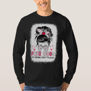 Freie Schläger, die mich nur töten, Touch mich nic T-Shirt