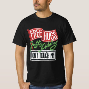 Freie Schläger nur Spaß machen Touch mich nicht T-Shirt