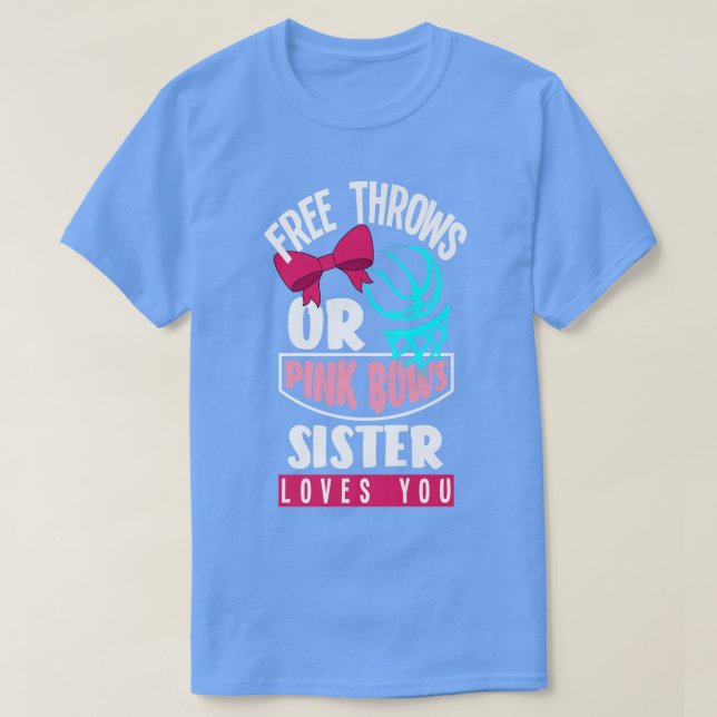 Freie Throws Rosa Bows Sister Lieben, die Sie Gesc T-Shirt (Design vorne)
