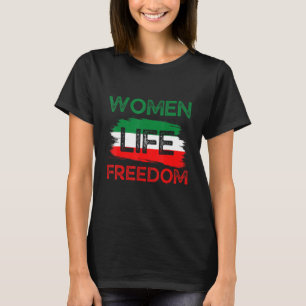 Freier Iran - Frauenleben - Freiheit und Unterstüt T-Shirt