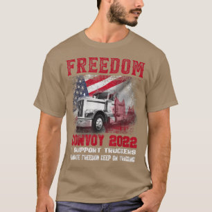 Freier Konvoi 2022 zur Unterstützung des Truckers- T-Shirt