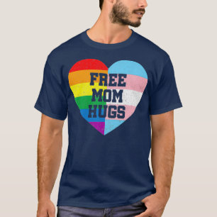 Freier Mama Hugs Gay Pride Gift Transgender Flag T-Shirt