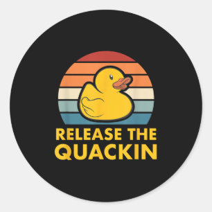 Freigabe des Quackin Quote Rubber Duckling Acc Runder Aufkleber