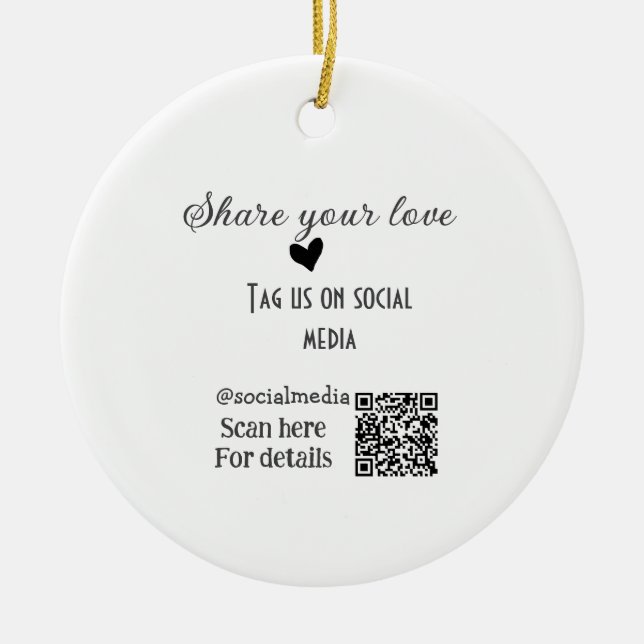 Freigeben Sie Liebe Scan QR-Code hinzufügen sozial Keramik Ornament (Vorne)