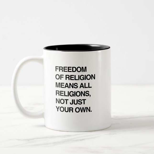 FREIHEIT BEDEUTET ALLE RELIGIONEN ZWEIFARBIGE TASSE (Links)