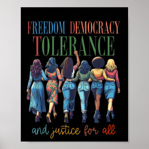 Freiheit, Demokratie, Toleranz und Gerechtigkeit f Poster