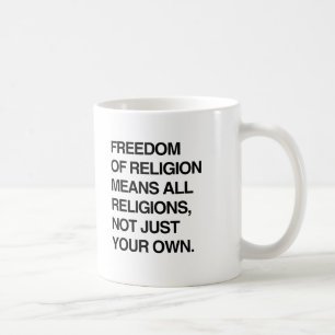 FREIHEIT DER RELIGION BEDEUTET ALLE RELIGIONEN.png Kaffeetasse