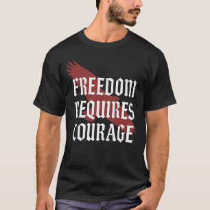Freiheit erfordert Mut - Eagle Wing Gothic Typo T-Shirt