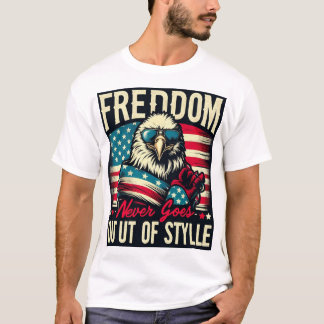 Freiheit geht nie aus dem Stil | Patriotic Eagle T-Shirt