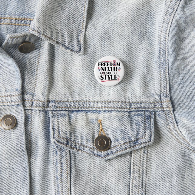 Freiheit geht nie im Stil Button (Beispiel)