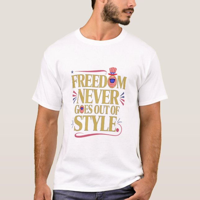 Freiheit geht nie im Stil T-Shirt (Vorderseite)