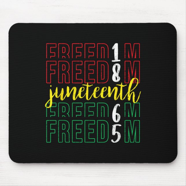 Freiheit im Juni - 19. Juni 1865 Afrika H Mousepad (Vorne)