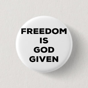 Freiheit ist Gott gegeben Button