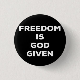 Freiheit ist Gott gegeben Button