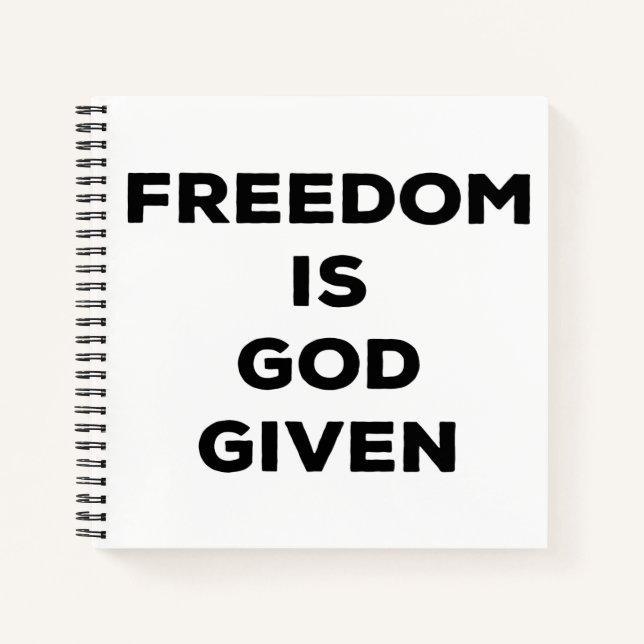 Freiheit ist Gott gegeben Notizbuch (Vorderseite)