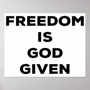 Freiheit ist Gott gegeben Poster