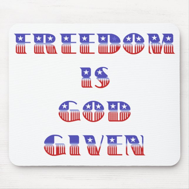 Freiheit ist Gott gegeben, rot weiß und blau Mousepad (Vorne)