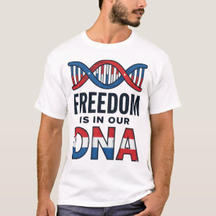 Freiheit ist in unserer DNA Patrioten Vector-Shirt T-Shirt