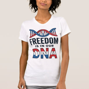Freiheit ist in unserer DNA Patrioten Vector-Shirt T-Shirt