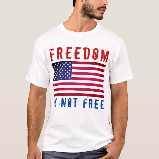 Freiheit ist kein freier T - Shirt (Vorderseite)