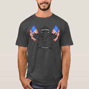 Freiheit ist kostenlos, die ich dafür bezahlt habe T-Shirt