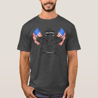 Freiheit ist kostenlos, die ich dafür bezahlt habe T-Shirt