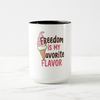 Freiheit ist mein Lieblingsgeschmack Tasse