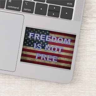 Freiheit ist nicht frei - amerikanische Flagge Aufkleber
