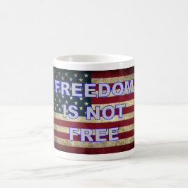 Freiheit ist nicht frei - amerikanische Flagge Kaffeetasse