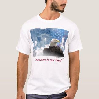 "Freiheit ist nicht frei" T-Shirt