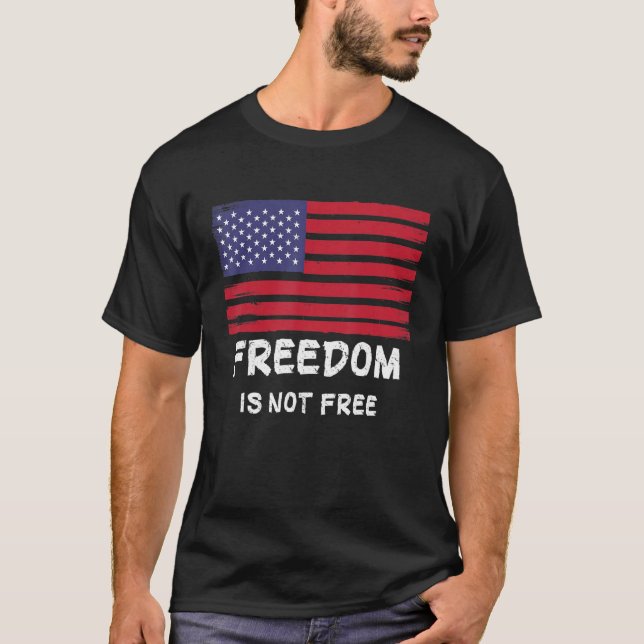 Freiheit ist nicht frei T-Shirt (Vorderseite)