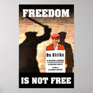 Freiheit ist nicht kostenlos — Pro-Gewerkschaft-Po Poster