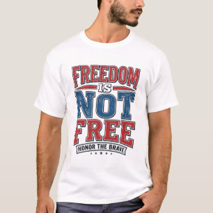 Freiheit ist nicht umsonst - Patriotes Veteran-Shi T-Shirt