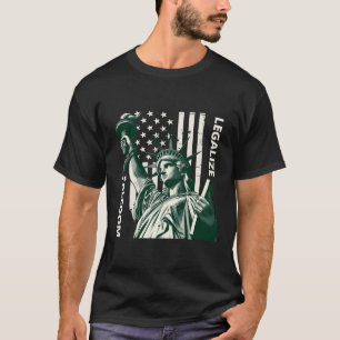 Freiheit legalisieren T-Shirt