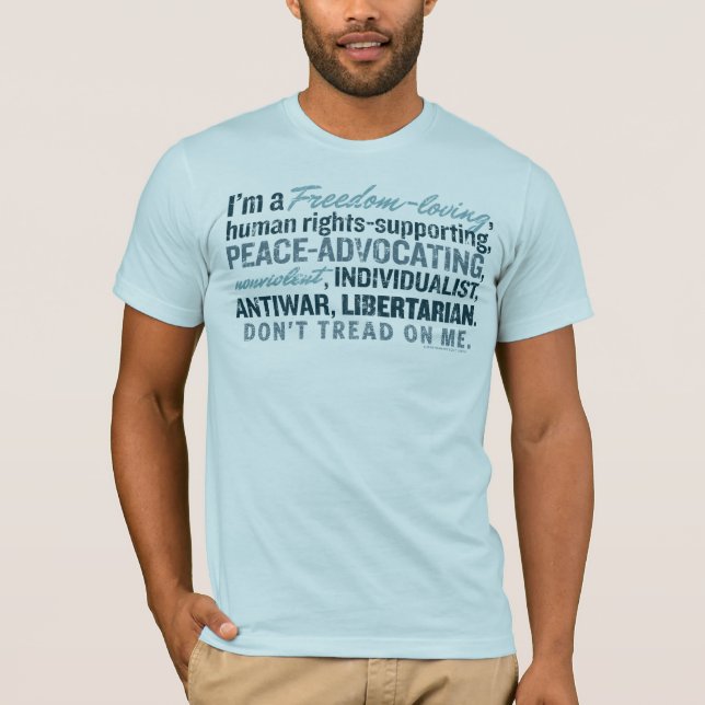 Freiheit-Liebender liberalistischer T - Shirt (Vorderseite)
