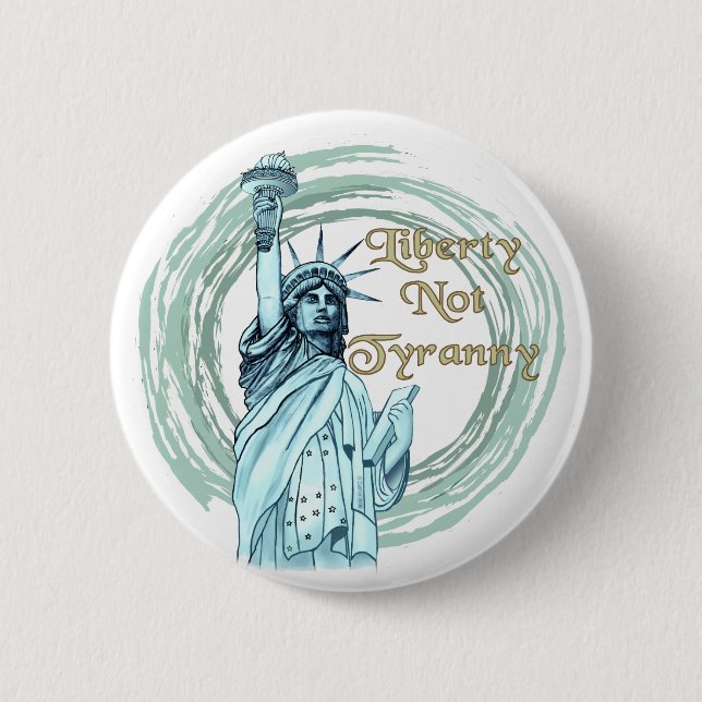 Freiheit nicht Tyrannei-Button Button (Vorderseite)
