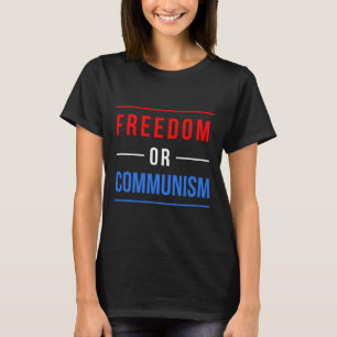 Freiheit oder Kommunismus Witzige Wahlen 2024 Trum T-Shirt