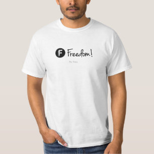 Freiheit! - Seien Sie frei. Weiße T-Shirts