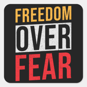Freiheit über Angst Quadratischer Aufkleber