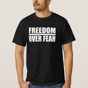 Freiheit über Angst T-Shirt