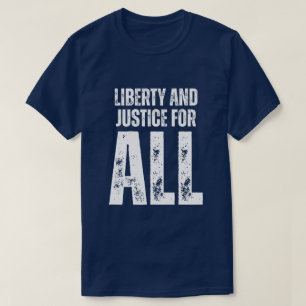 Freiheit und Gerechtigkeit Für Alle Protest T-Shirt