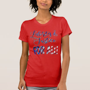 Freiheit und Gerechtigkeit für alle T-Shirt