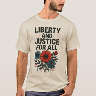 Freiheit und Gerechtigkeit für Alle – T-Shirt