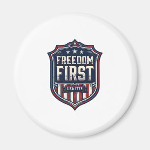 Freiheit zuerst USA 1776 Patriotisches Schild T-Sh Magnet