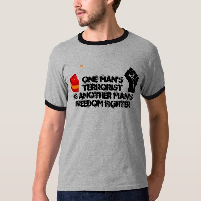 Freiheits-Kämpfer/Terrorist T-Shirt (Vorderseite)