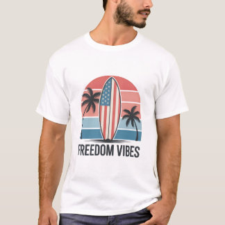 Freiheits-Vibes 4. Juli Patriotischer Sommer T-Shirt